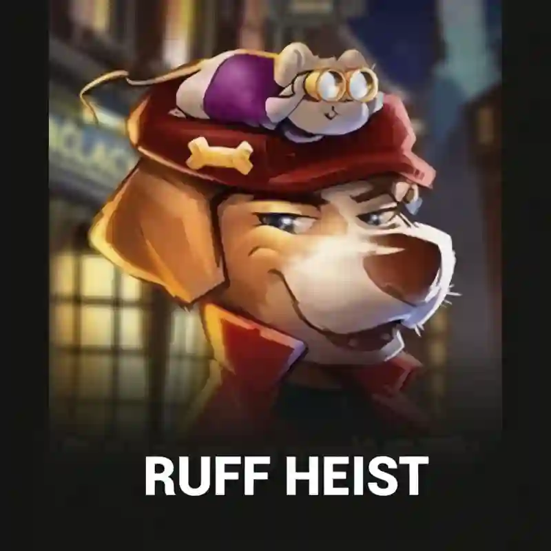 Ruff Heist